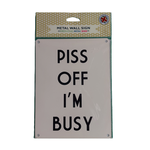I'm Busy Tin Sign