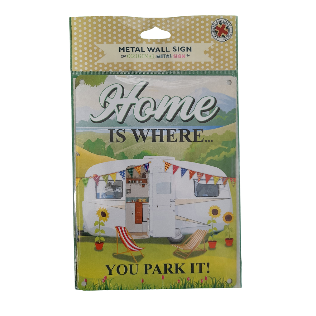 Home Is Where You Park It Sign