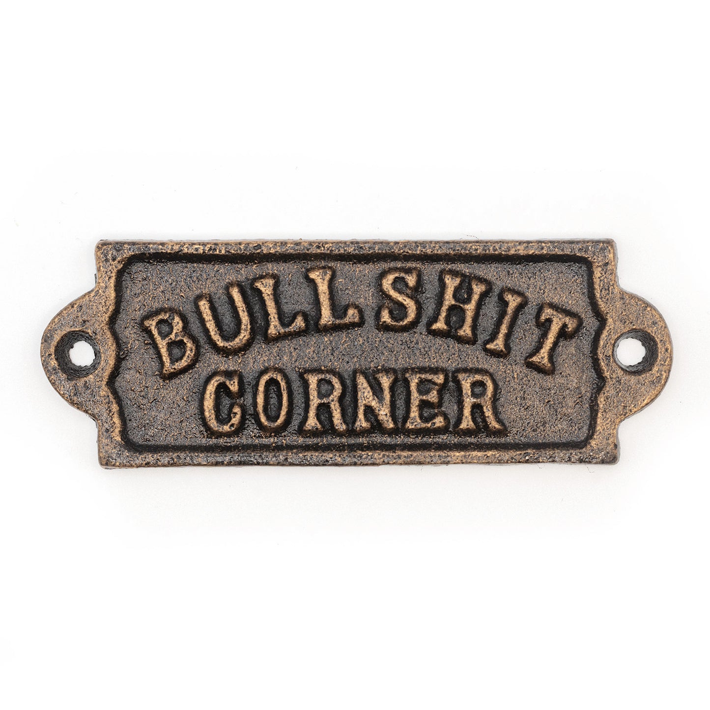 Bulls*** Corner Plaque