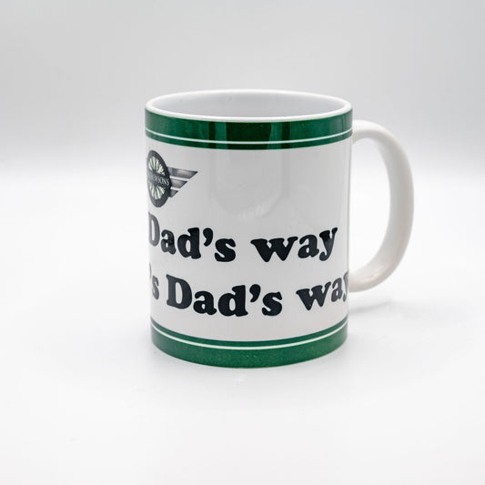 'Dad's Way' Mug