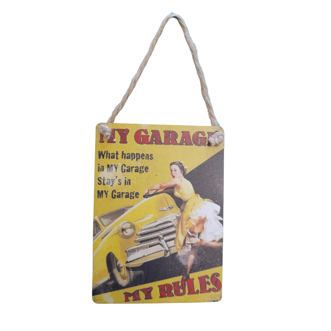 My Garage My Rules Small Hanging Sign