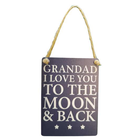 Grandad To The Moon And Back Small Hanging Sign